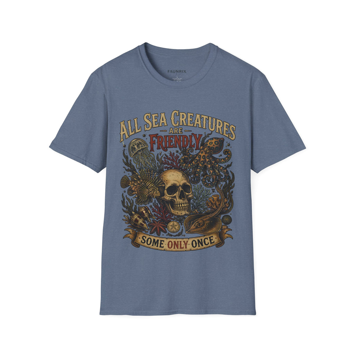 Ocean Creature Graphic T-Shirt — "All Sea Creatures Are Friendly (Some Only Once)" Vintage Skull Octopus Tee