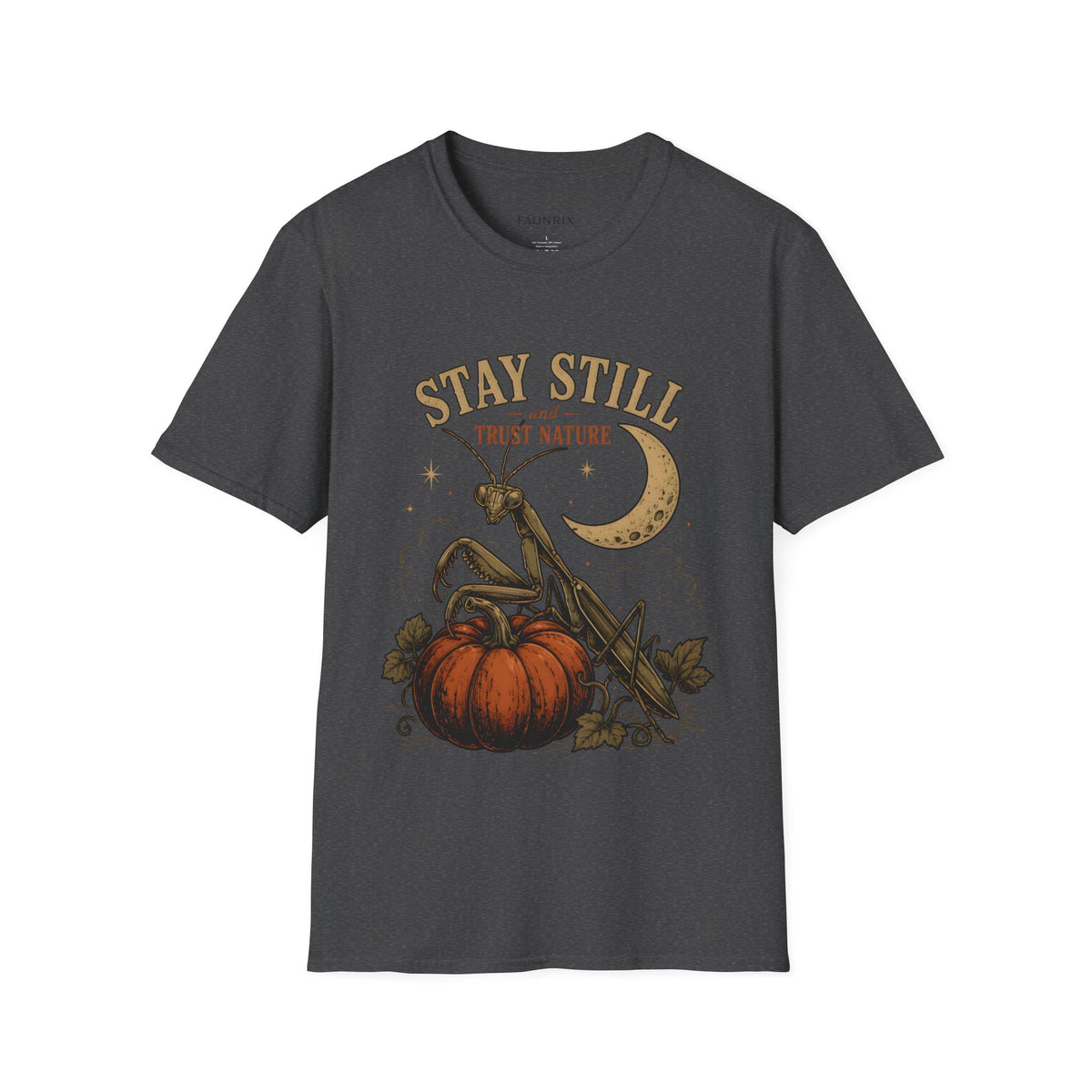T‑Shirt — Stay Still and Trust Nature Praying Mantis & Moon Graphic Tee