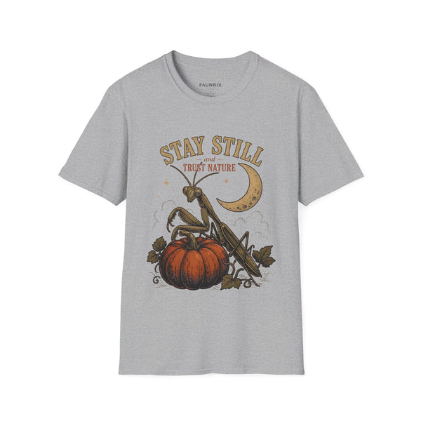 T‑Shirt — Stay Still and Trust Nature Praying Mantis & Moon Graphic Tee