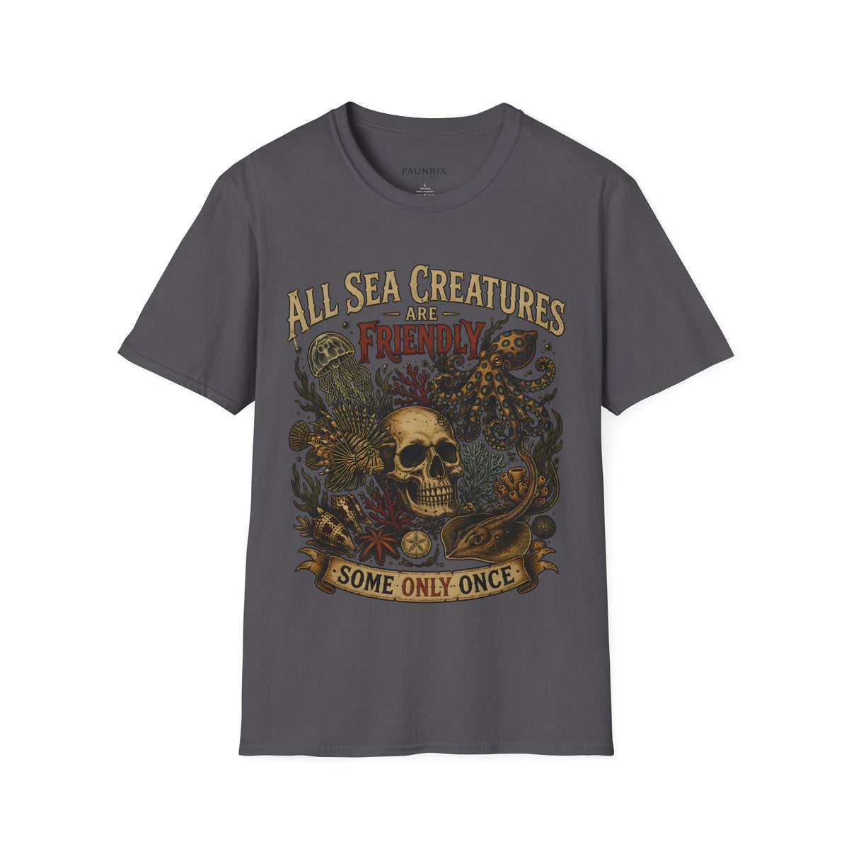 Ocean Creature Graphic T-Shirt — "All Sea Creatures Are Friendly (Some Only Once)" Vintage Skull Octopus Tee