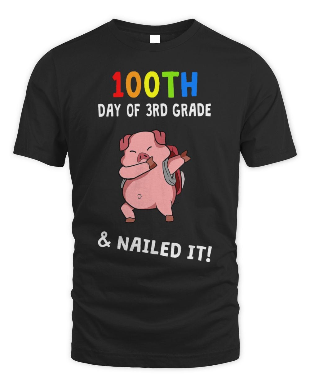 Cute Pig 100th Day Of School Nailed It Pig 3rd Grade Teacher