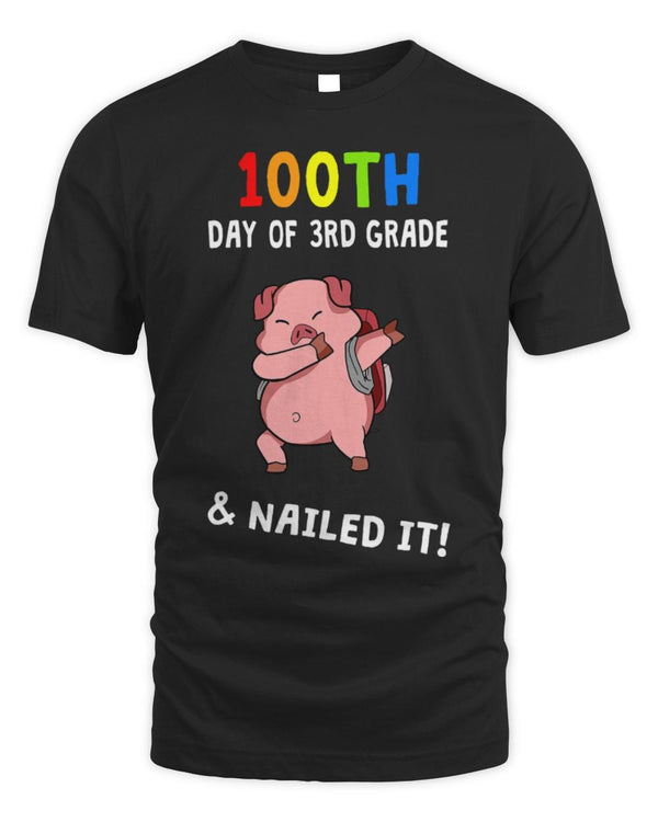 Cute Pig 100th Day Of School Nailed It Pig 3rd Grade Teacher