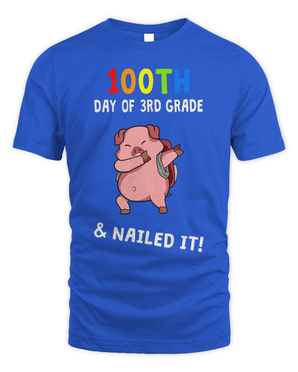 Cute Pig 100th Day Of School Nailed It Pig 3rd Grade Teacher
