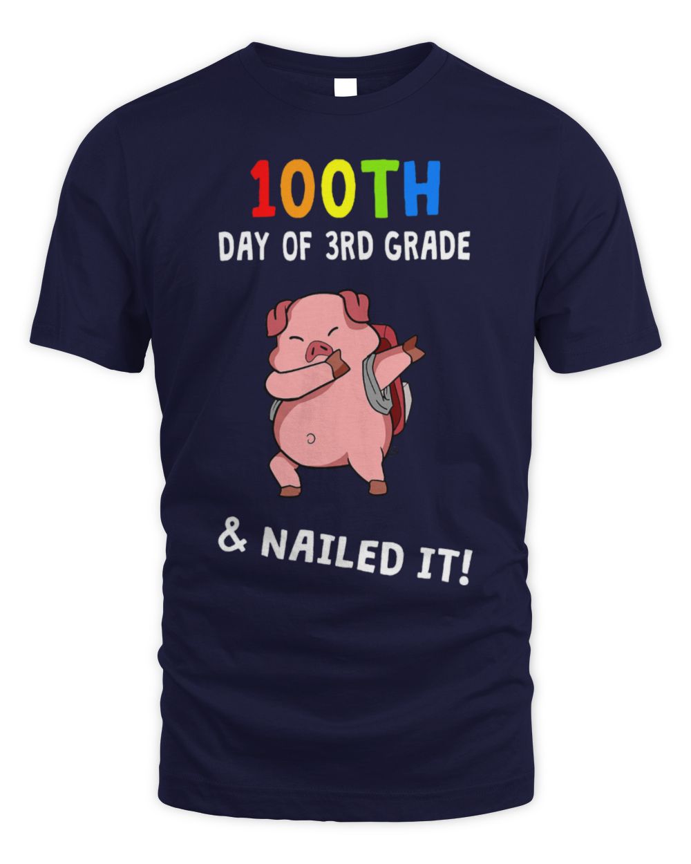 Cute Pig 100th Day Of School Nailed It Pig 3rd Grade Teacher