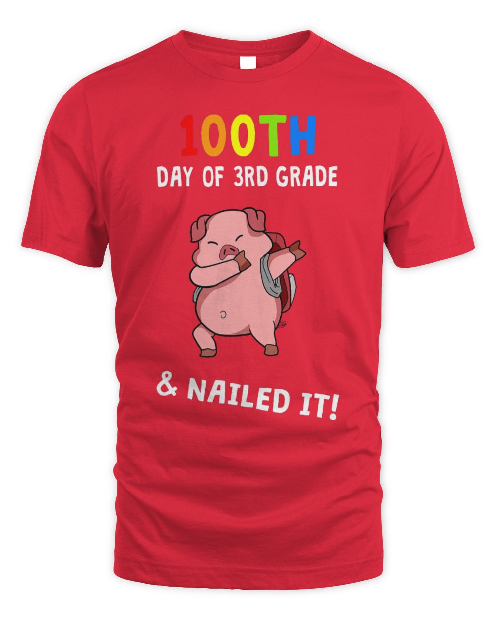 Cute Pig 100th Day Of School Nailed It Pig 3rd Grade Teacher