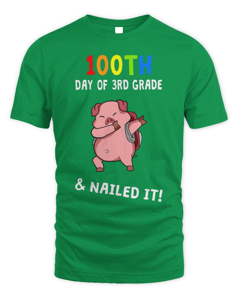 Cute Pig 100th Day Of School Nailed It Pig 3rd Grade Teacher