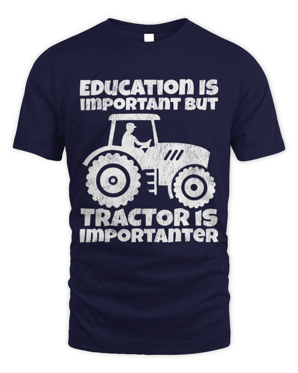 Cute Tractor Farmer Education Is Important But Tractor Is Importanter