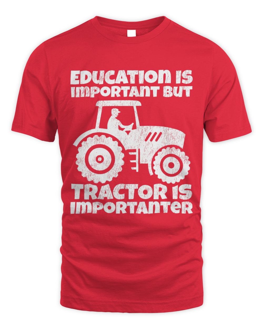 Cute Tractor Farmer Education Is Important But Tractor Is Importanter