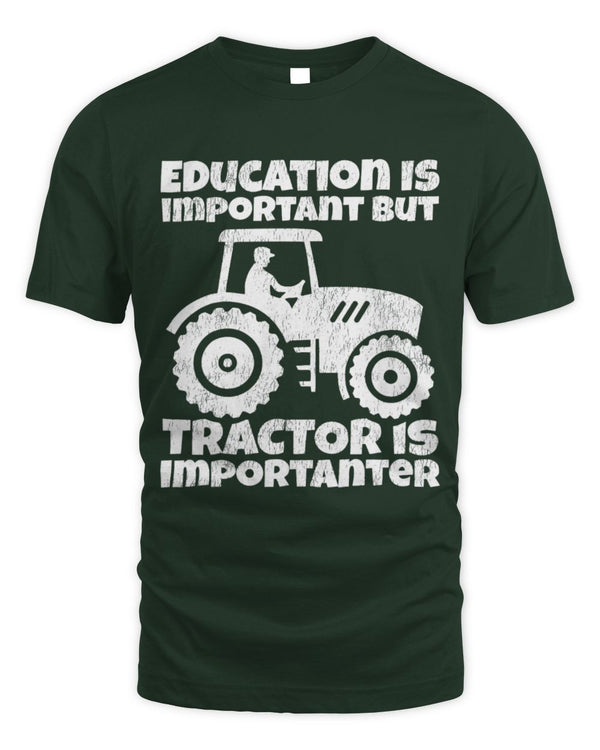 Cute Tractor Farmer Education Is Important But Tractor Is Importanter