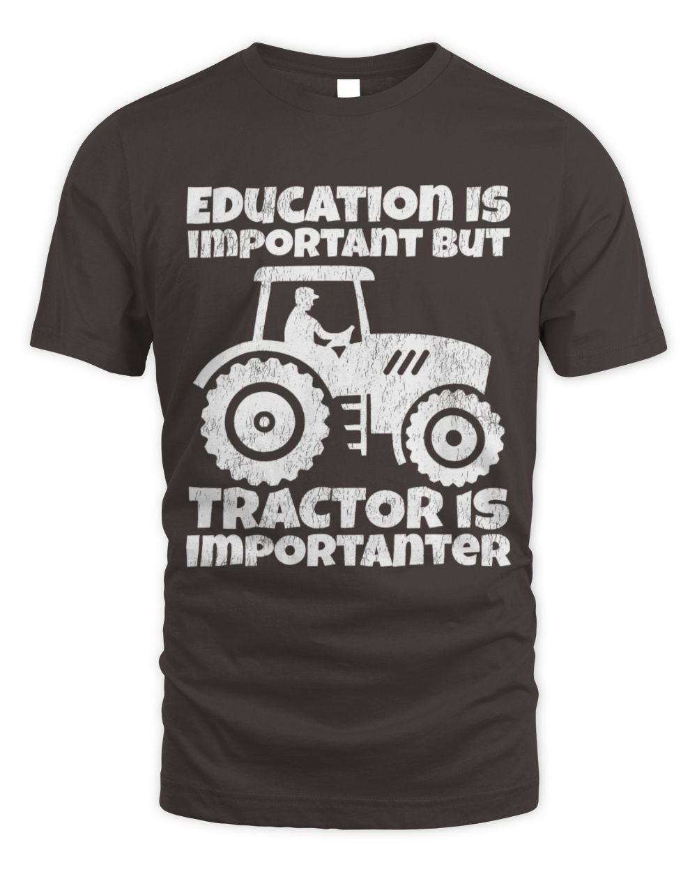 Cute Tractor Farmer Education Is Important But Tractor Is Importanter
