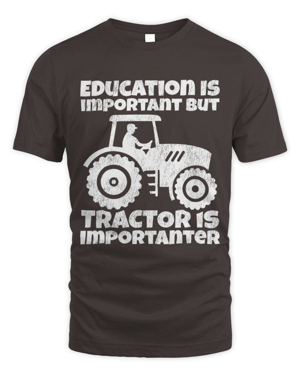 Cute Tractor Farmer Education Is Important But Tractor Is Importanter