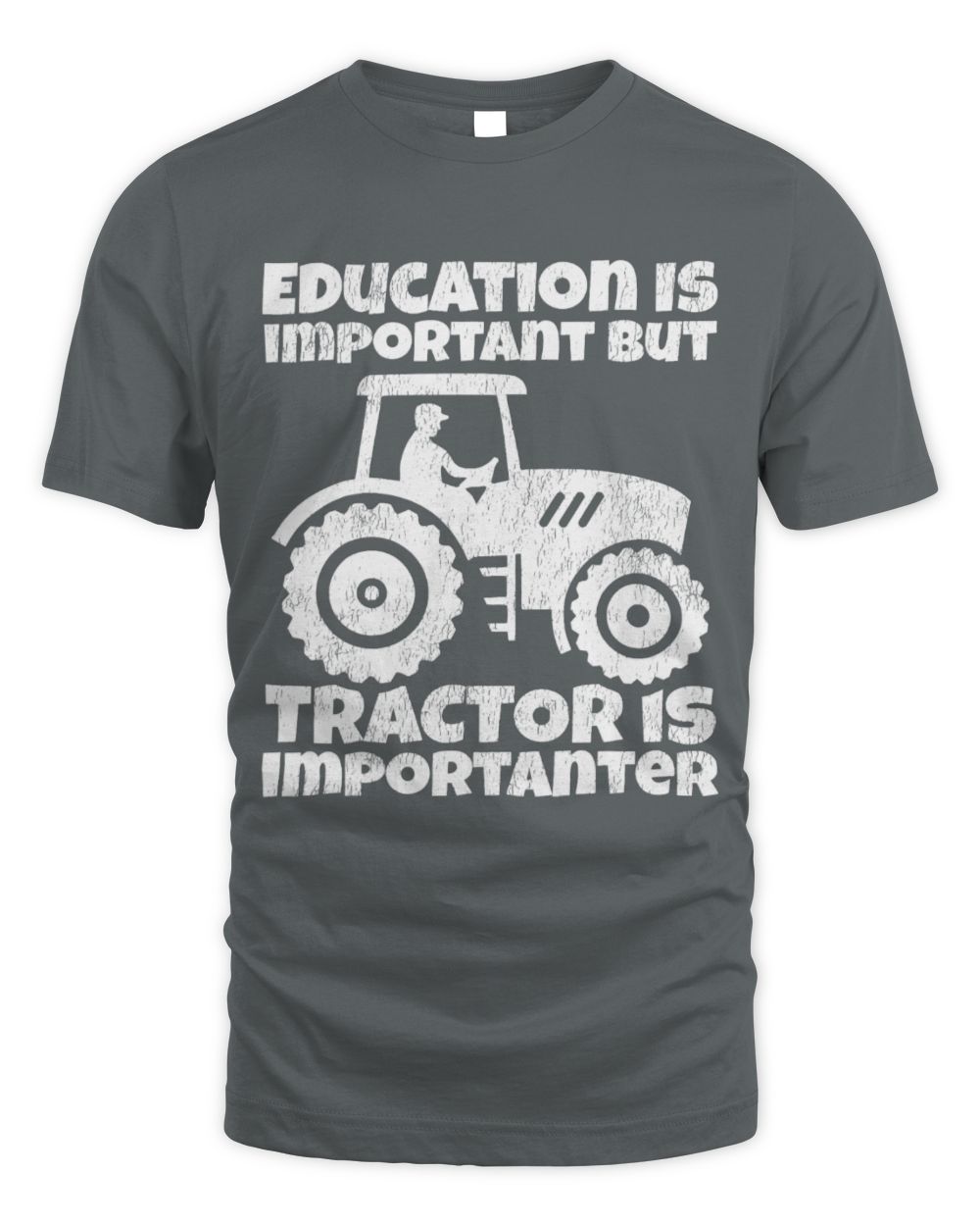 Cute Tractor Farmer Education Is Important But Tractor Is Importanter