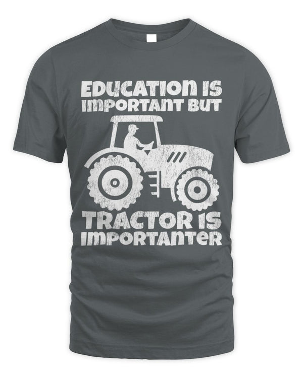 Cute Tractor Farmer Education Is Important But Tractor Is Importanter